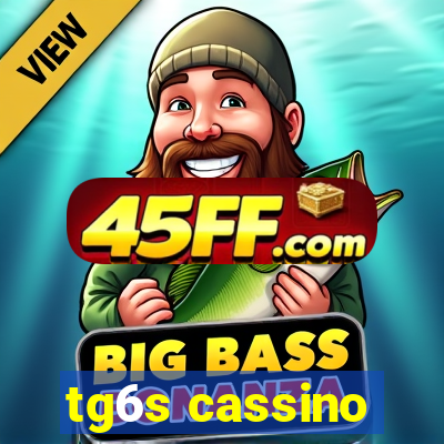 tg6s cassino